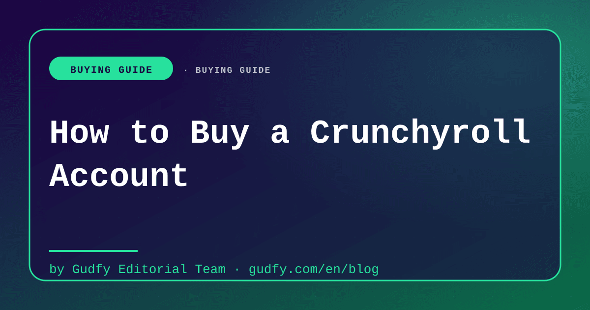 Crunchyroll Premium account provider buying guide