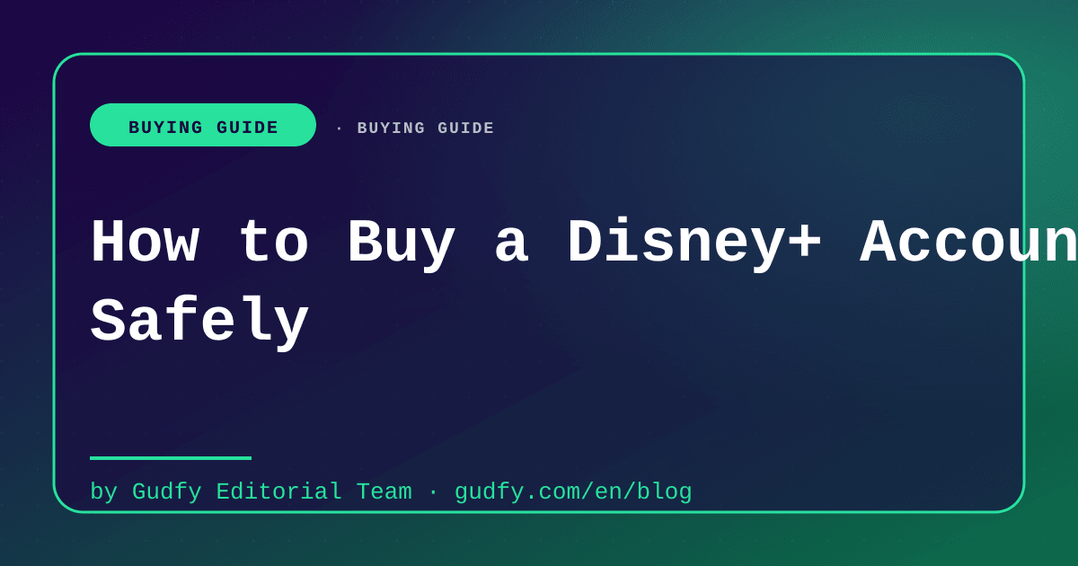 Disney Plus account provider buying guide
