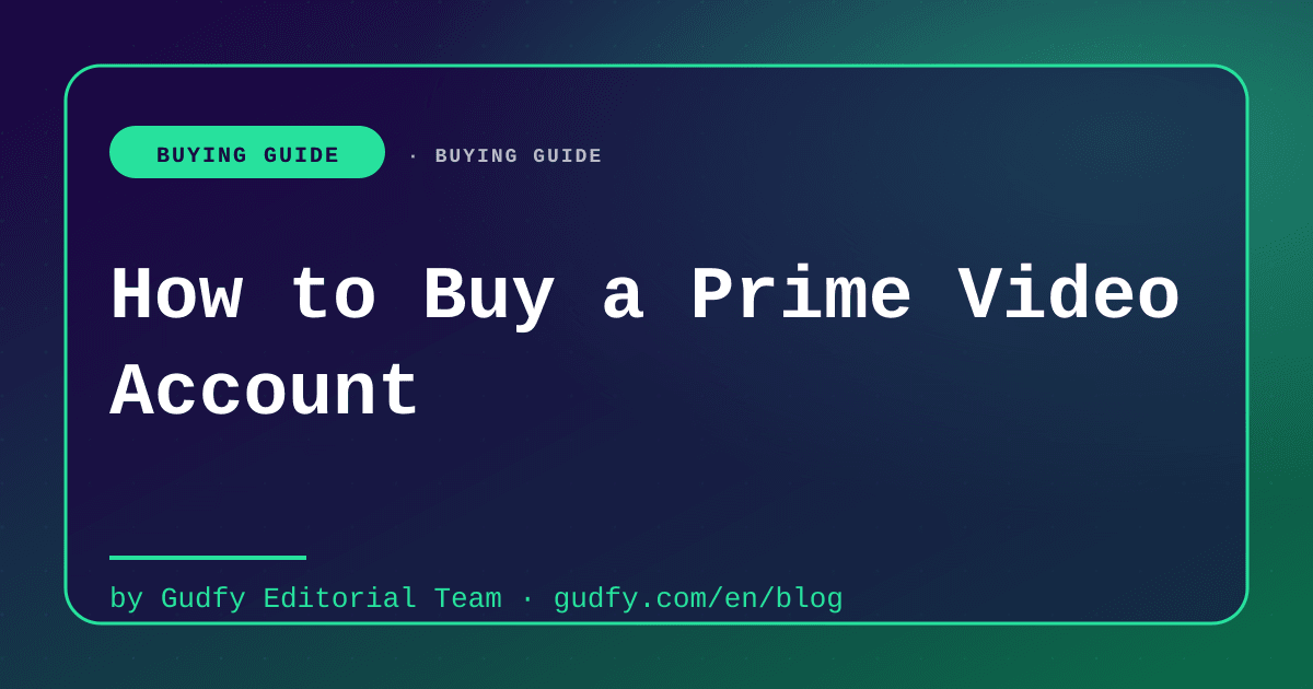Prime Video account provider buying guide