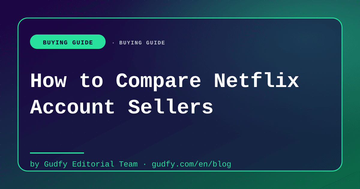 Netflix account seller comparison guide